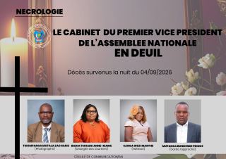 RDC : Drame tragique à Kinshasa, le Cabinet du 1er Vice-Président de l'Assemblée Nationale en deuil